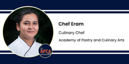 Interview Chef Eram Culinary Chef at Academy of Pastry and Culinary Arts